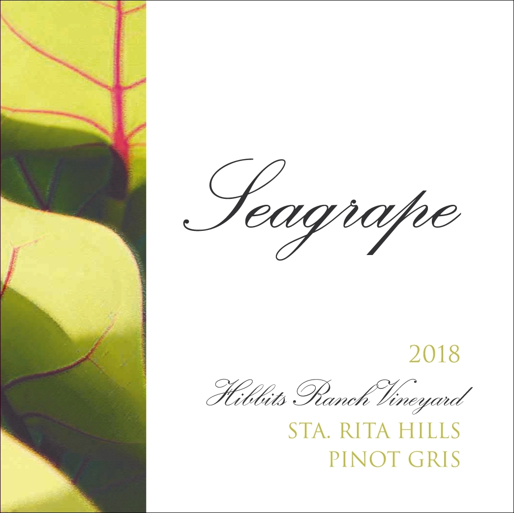 2018 Pinot Gris, Hibbits Ranch Vineyard, Sta. Rita Hills - Sea Grape ...